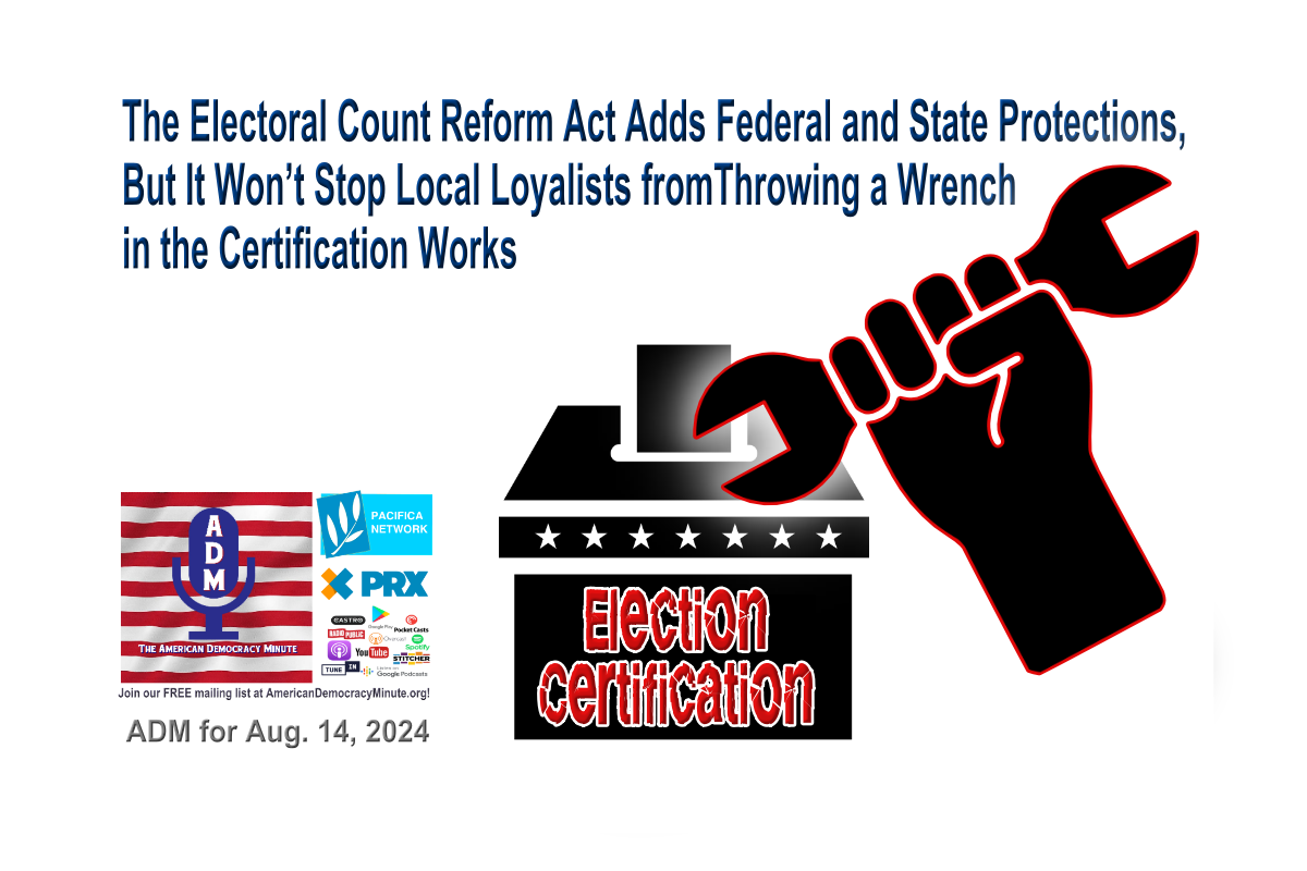 Election Code Reform The Electoral Count Reform Act Adds Federal and State Protections, But ...